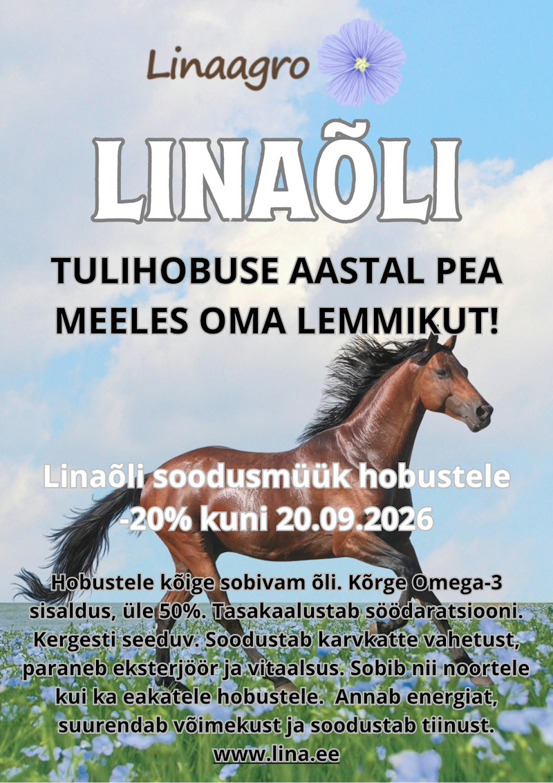 Linaõli soodusmüük hobustele -20% kuni 20.09.2026
The post Linaõli soodusmüük hobustele -20% kuni 20.09.2026 appeared first on Linaagro - Paali Talu.